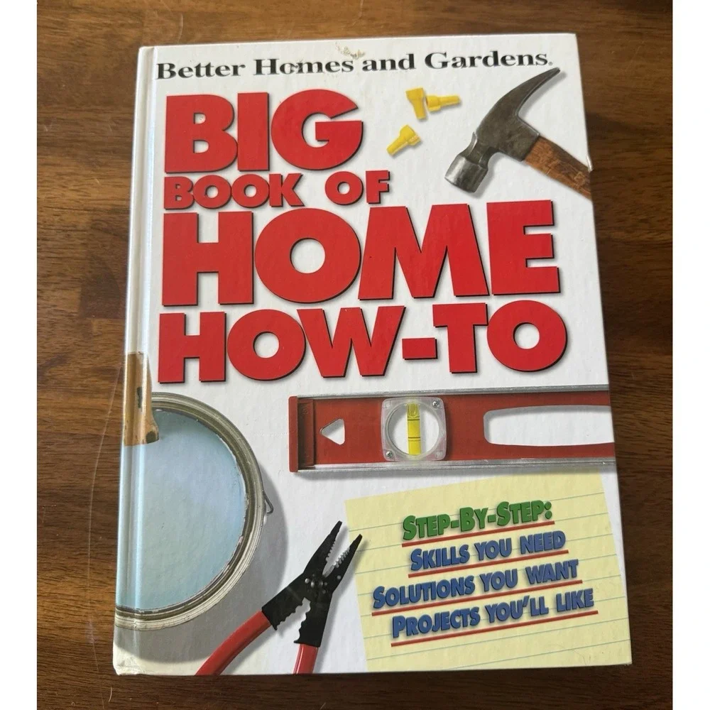 Better Homes and Gardens Big Book of Home How-To Hardcover Illustrated Reference